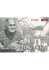 Bohumil Hrabal: Moje Libeň