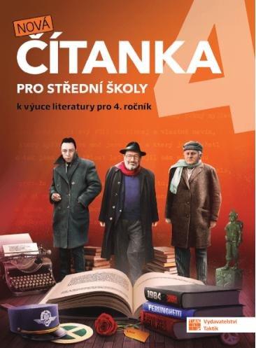 Nová čítanka 4 pro střední školy k výuce literatury pro 4. ročník