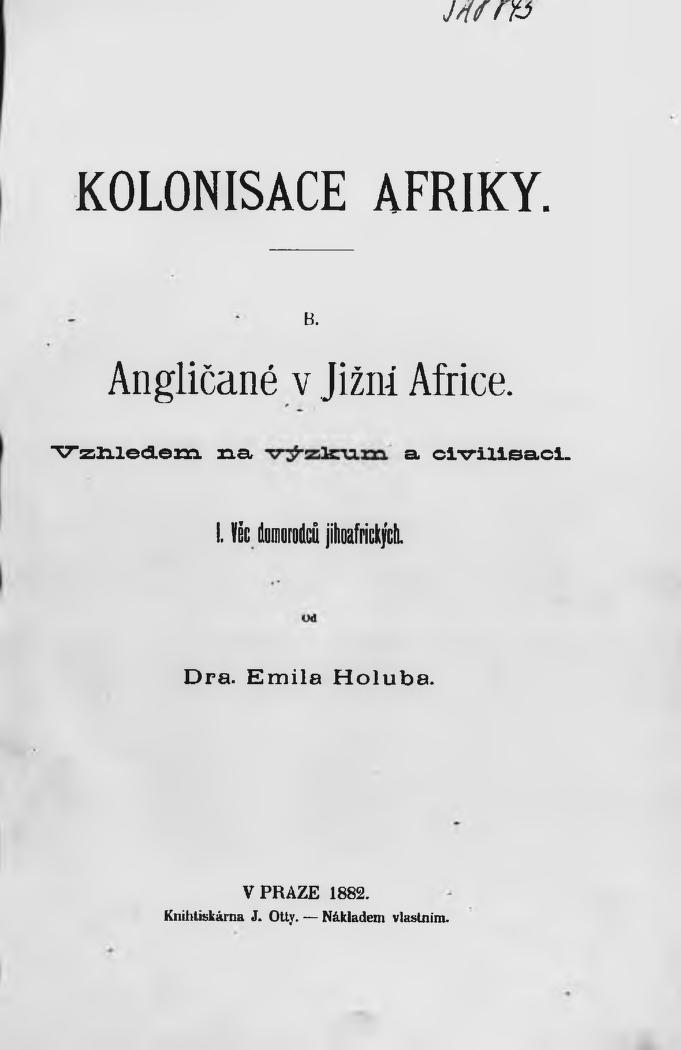 Kolonisace Afriky. B, Angličané v Jižní Africe: Vzhedem na výzkum a civilisaci. I., Věc domorodců jihoafrických