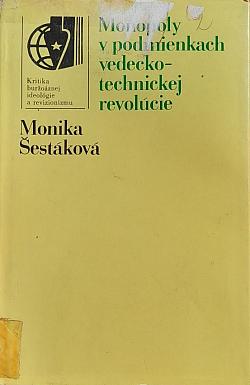 Monopoly v podmienkach vedecko-technickej revolucie (a ich odzrkadlovanie v buržoáznych teóriach)