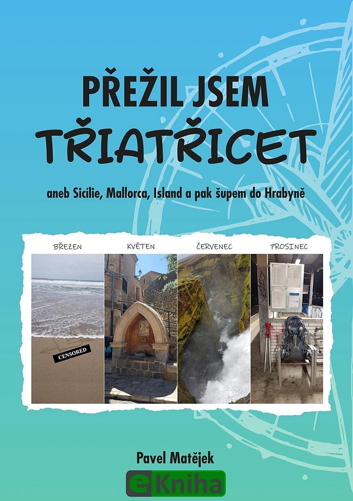 Přežil jsem třiatřicet