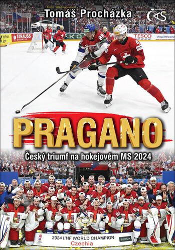 Pragano: Český triumf na hokejovém MS 2024