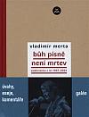 Bůh písně není mrtev: Publicistika z let 1967–2024