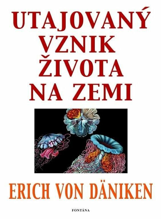 Utajovaný vznik života na Zemi