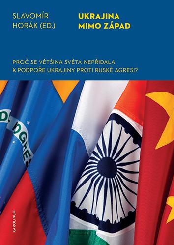 Ukrajina mimo západ: Proč se většina světa nepřidala k podpoře Ukrajiny proti ruské agresi?