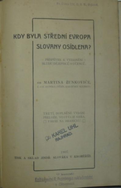 Kdy byla střední Evropa Slovany osídlena?: Příspěvek k vyjasnění bludu dějepisců a učenců