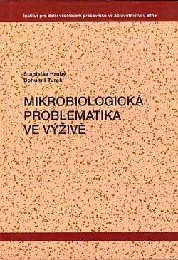 Mikrobiologická problematika ve výživě