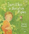 Janíčko a škriatok Pipko