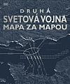 Druhá svetová vojna: Mapa za mapou