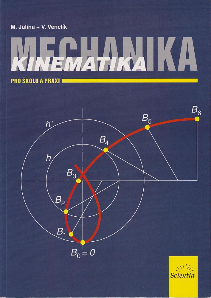 Mechanika: Kinematika pro školu a praxi