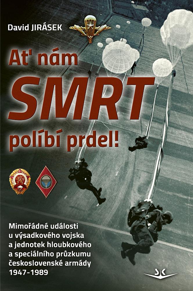 Ať nám smrt políbí prdel!