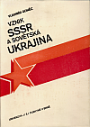 Vznik SSSR a sovětská Ukrajina: Příspěvek k pojetí počátků sovětské federace