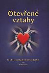 Otevřené vztahy: Co když se zamilujete i do někoho dalšího?