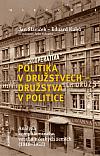 Politika v družstvech – družstva v politice: Analýza komplikovaného vztahu v českých zemích (1918-1938)