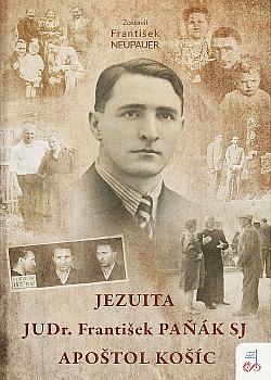 Jezuita JUDr. František Paňák SJ apoštol Košíc