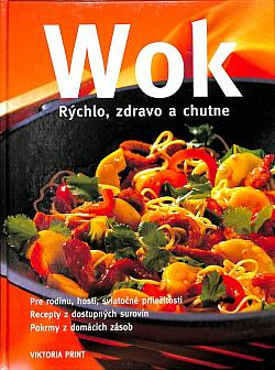 Wok: Rýchlo, zdravo a chutne