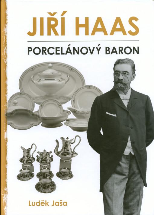 Jiří Haas – Porcelánový baron