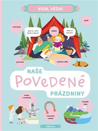 Naše povedené prázdniny