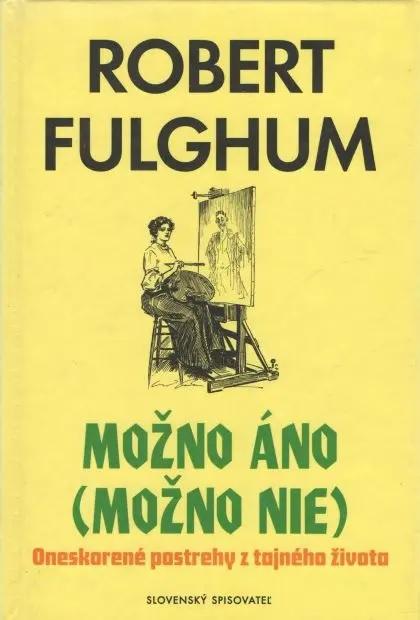 Možno áno (možno nie): Oneskorené postrehy z tajného života