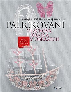 Paličkování: Vláčková krajka v obrazech