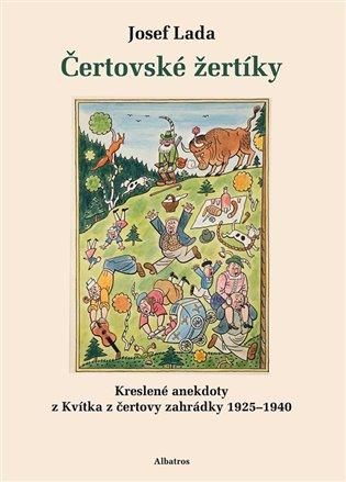 Čertovské žertíky: Kreslené anekdoty z Kvítka z čertovy zahrádky 1925–1940