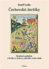 Čertovské žertíky: Kreslené anekdoty z Kvítka z čertovy zahrádky 1925–1940