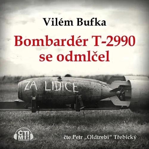 Bombardér T-2990 se odmlčel