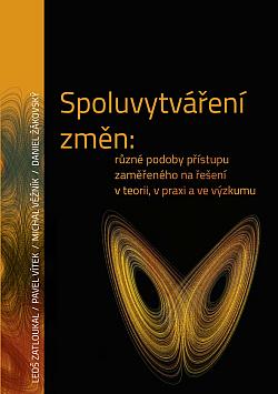 Spoluvytváření změn: různé podoby přístupu zaměřeného na řešení v teorii, v praxi a ve výzkumu