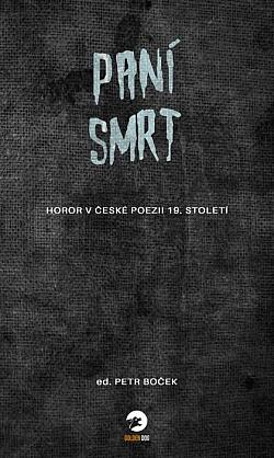 Paní Smrt: Horor v české poezii 19. století