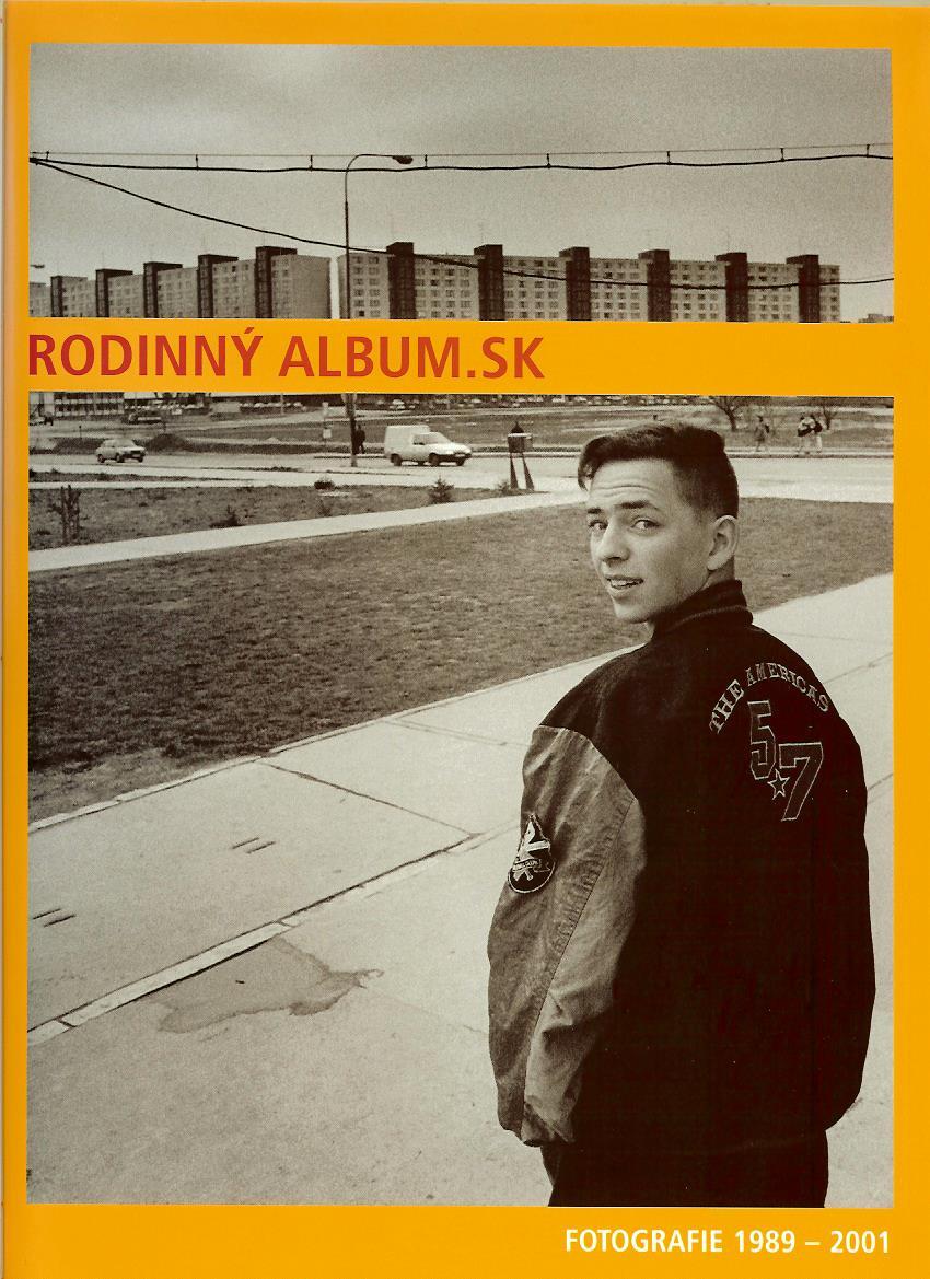 Rodinný album.sk: Fotografie 1989 - 2001