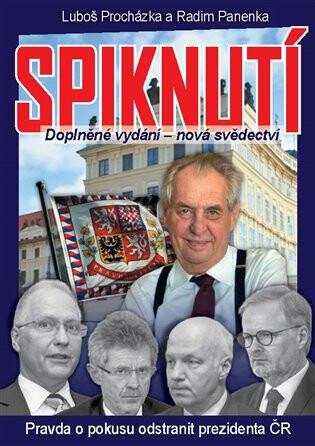 Spiknutí: Pravda o pokusu odstranit prezidenta ČR