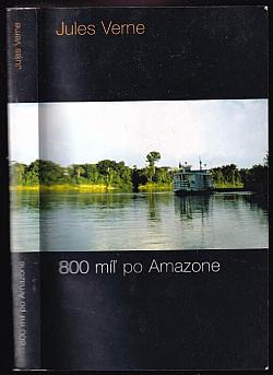 800 míľ po Amazone