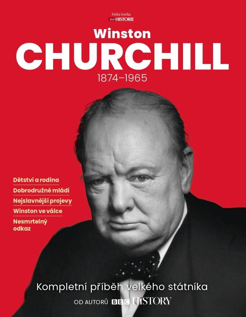 Winston Churchill, 1874–1965: Kompletní příběh velkého státníka