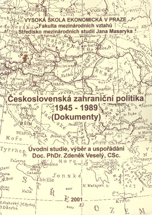 Československá zahraniční politika 1945-1989: (Dokumenty)