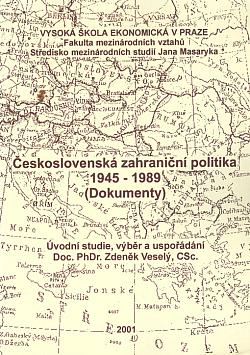 Československá zahraniční politika 1945-1989: (Dokumenty)