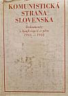 Komunistická strana Slovenska: Dokumenty z konferencií a plén 1944-1948