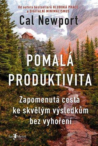 Pomalá produktivita: Zapomenutá cesta ke skvělým výsledkům bez vyhoření