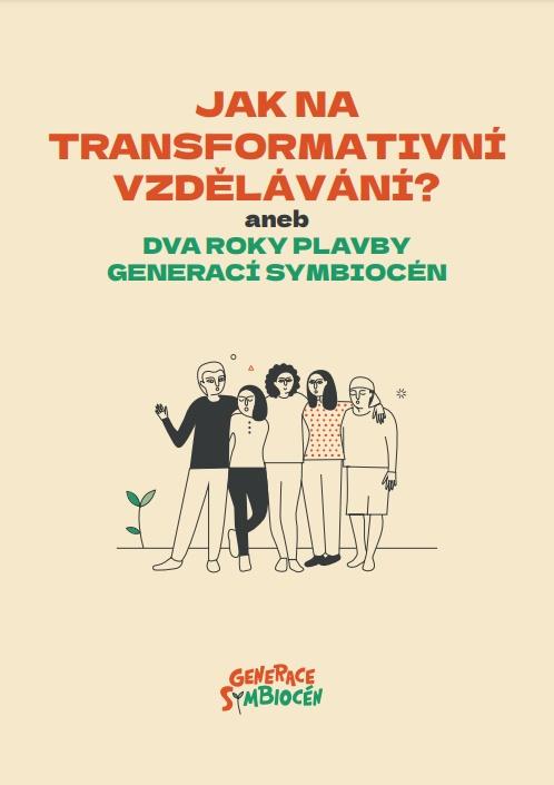 Jak na transformativní vzdělávání? aneb Dva roky plavby Generací symbiocén