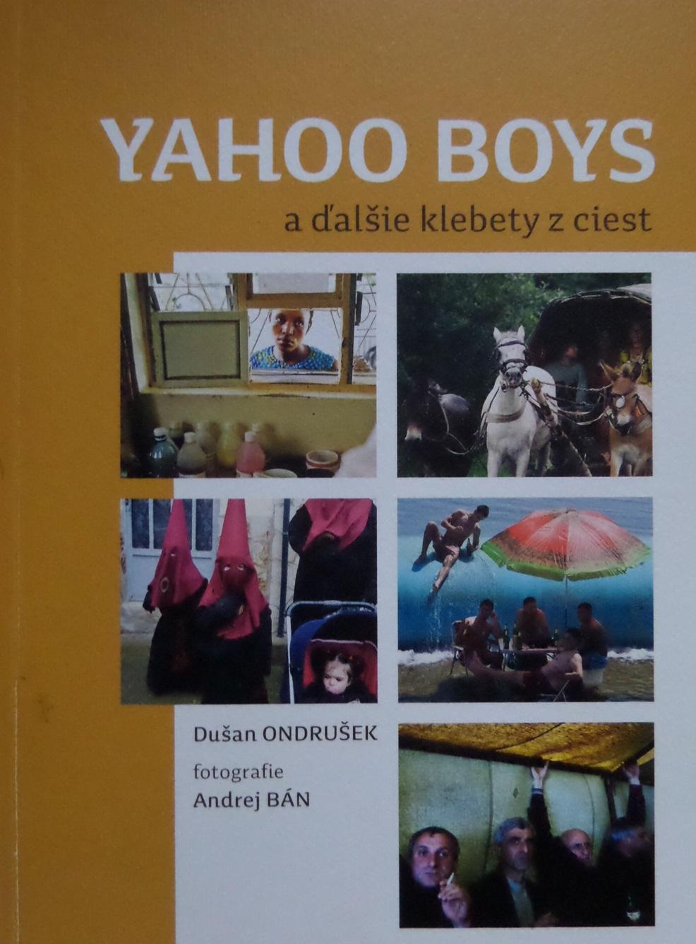 Yahoo Boys a ďalšie klebety z ciest