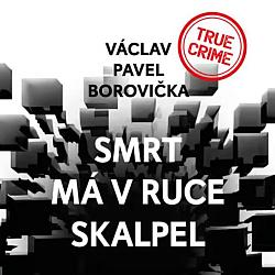 Smrt má v ruce skalpel