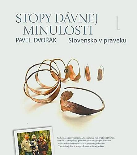 Stopy dávnej minulosti 1 (Slovensko v praveku)