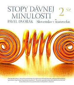 Stopy dávnej minulosti 2 (Slovensko v staroveku)