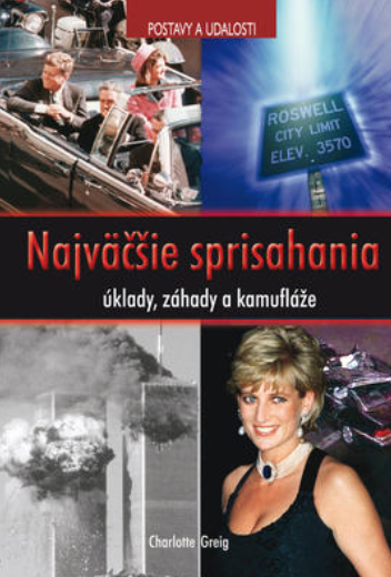 Najväčšie sprisahania: Úklady, záhady a kamufláže