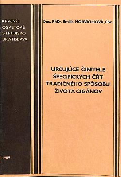 Určujúce činitele špecifických čŕt tradičného spôsobu života Cigánov