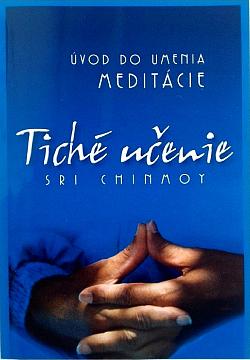 Tiché učenie - úvod do umenia meditácie