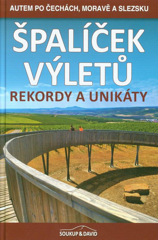 Špalíček výletů: rekordy a unikáty