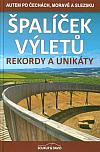 Špalíček výletů: rekordy a unikáty