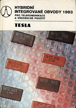 Hybridní integrované obvody 1983 pro telekomunikace a všeobecné použití