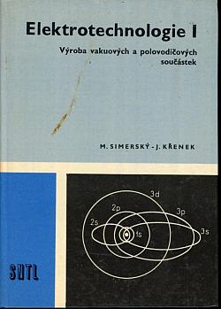 Elektrotechnologie I (Výroba vakuových a polovodičových součástek)