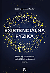 Existenciálna fyzika